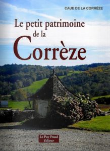 Le petit patrimoine de la Corrèze