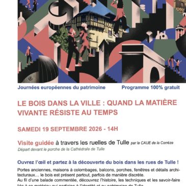 Le bois dans la Ville : quand la matière vivante résiste au temps I 19 sept 2026 TULLE